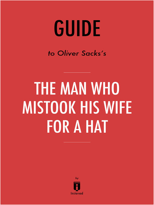 Title details for The Man Who Mistook His Wife for a Hat by Instaread - Available